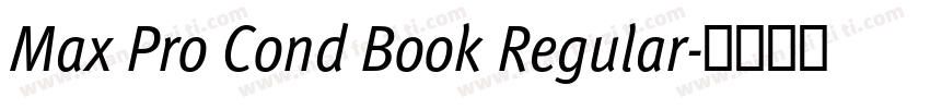 Max Pro Cond Book Regular字体转换